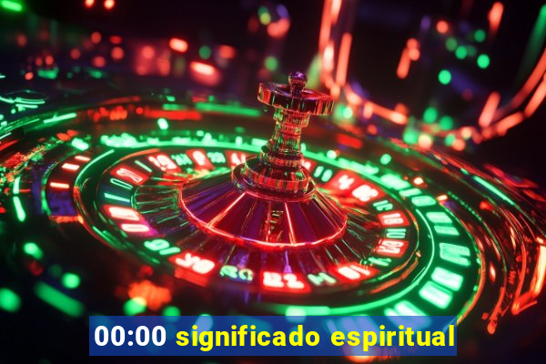 00:00 significado espiritual